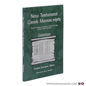 New Testament Greek Manuscripts. Variant Readings Arranged in Horizontal Lines Against Codex Vaticanus. Galatians. — Swanson, Reuben J. (ed.)