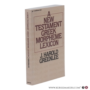 A New Testament Greek Morpheme Lexicon. — Greenlee, J. Harold