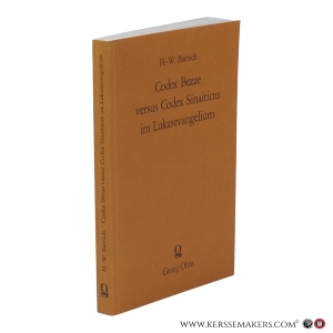 Codex Bezae versus Codex Sinaiticus im Lukasevangelium. — Bartsch, H.-W.