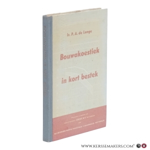 Bouwakoestiek in kort bestek. — Lange, P.A. de.