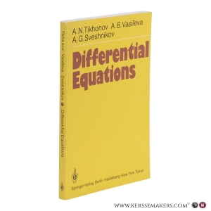Differential Equations. Translated from the Russian by A. B. Sossinskij. With 30 Figures. — Tikhonov, A.N / Vasil'eva, A.B. / Sveshnikov, A.G.