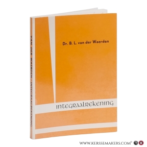 Integraalrekening. — Waerden, B.L. van der.