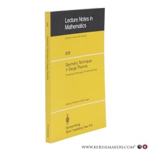 Geometric Techniques in Gauge Theories. Proceedings, Scheveningen, The Netherlands 1981. — Martini, R. (ed.) / Jager, E.M. de (ed.)