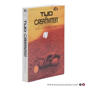Tijd en creativiteit: Ontwerp van een structurele antropologie. — Hugenholtz, P.Th.