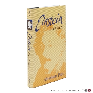 Einstein Lived Here. — Pais, Abraham.