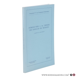 Introduction à la théorie des surfaces de Riemann. [Extrait de L'Enseignement Mathématique T. XXI (1975) pp. 123-328]. — Guenot, J. / Narasimhan, R.