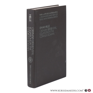 Ordinary Differential Equations in the Complex Domain. — Hille, Einar.