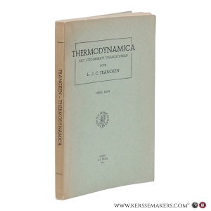 Thermodynamica. Met uitgewerkte vraagstukken. Derde druk. — Francken, J.C.