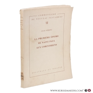 Commentaire du Nouveau Testament. VII. La première épitre de saint Paul aux Corinthiens. — Héring, Jean.