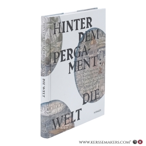 Hinter dem Pergament: Die Welt. Der Frankfurter Kaufmann Peter Ugelheimer und die Kunst der Buchmalerei im Venedig der Renaissance. — Winterer, Christoph (Hrsg.)