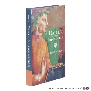 Dante the Theologian. — Turner, Denys.