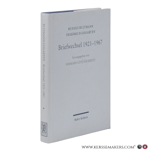 Rudolf Bultmann - Friedrich Gogarten Briefwechsel 1921–1967. — Bultmann, Rudolf / Gogarten, Friedrich / Göckeritz, Hermann Götz (Hg.)