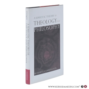 A Semiotic Theory of Theology and Philosophy. — Corrington, Robert S.