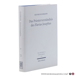 Das Priesterverständnis des Flavius Josephus. — Gussmann, Oliver.