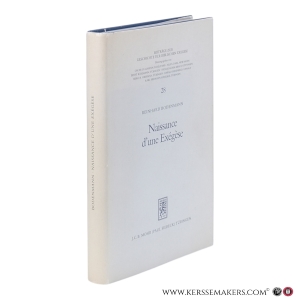 Naissance d'une Exégèse. Daniel dans l'Eglise ancienne des trois premiers siècles. — Bodenmann, Reinhard.