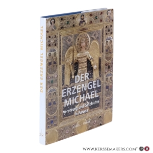 Der Erzengel Michael. Verehrung und Geschichte in Europa. — Otranto, Giorgio / Sandro Chierici (eds.).