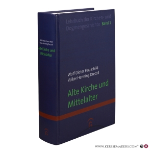 Lehrbuch der Kirchen- und Dogmengeschichte. Band 1. Alte Kirche und Mittelalter. 3. Aufl. — Hauschild, Wolf-Dieter / Drecoll, Volker Henning.