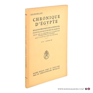 Chronique d'Égypte. Bulletin périodique de la fondation Égyptologique Reine Élisabeth. Vingt-deuxième année. No 43 - janvier 1947. — Bulletin, Chronique D'egypte.