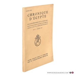 Chronique d'Égypte. Bulletin périodique de la fondation Égyptologique Reine Élisabeth. Douzième année. No 24 - juillet 1937. — Bulletin, Chronique D'egypte.