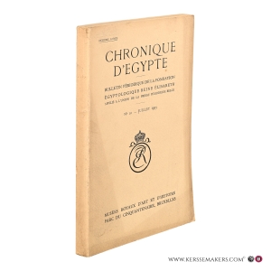 Chronique d'Égypte. Bulletin périodique de la fondation Égyptologique Reine Élisabeth. Dixième année. No 20 - juillet 1935. — Bulletin, Chronique D'egypte.