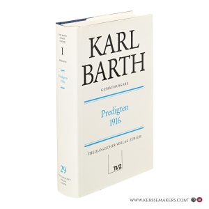 Predigten 1916. Gesamtausgabe I. Predigten. [Werke Band 29]. — Barth, Karl