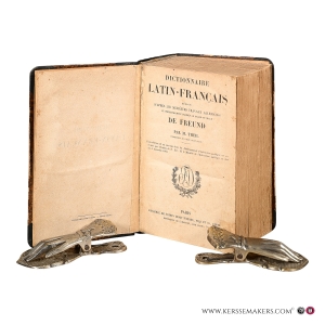 Dictionnaire Latin-Français de Freund. D’après les meilleurs travaux allemands et principalement d’après le grand ouvrage de Freund. — Freund, De / Theil, M.