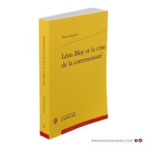 Léon Bloy et la crise de la communauté. — Chaumeil, Yoann.