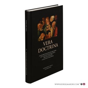 Vera Doctrina. Zur Begriffsgeschichte der Lehre von Augustinus bis Descartes / L'idée de doctrine d'Augustin à Descartes. — Büttgen, Philippe / Imbach, Ruedi / Schneider, Ulrich Johannes / Selderhuis, Herman J. (eds.).