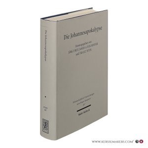 Die Johannesapokalypse. Kontexte - Konzepte - Rezeption. — Frey, Jörg / Kelhoffer, James A. / Tóth, Franz (eds.).