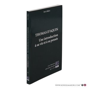 Thomas d'Aquin. Une introduction à sa vie et à sa pensée. — Elders, Léo J.