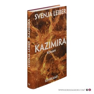 Kazimira. Roman. 2. Auflage. — Leiber, Svenja.