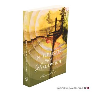 In het spoor van Hadewijch. — Van Dijk, Annette.