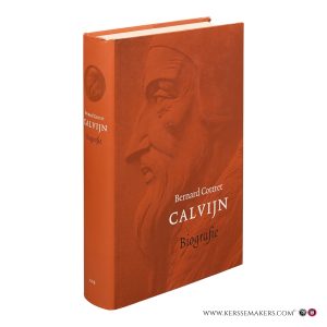 Calvijn : biografie. — Cottret, Bernard.