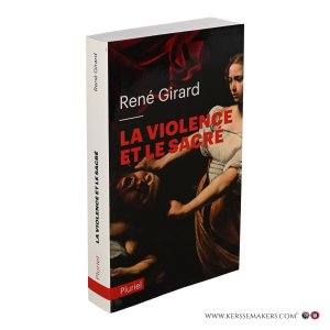La Violence et le Sacré. — Girard, René.