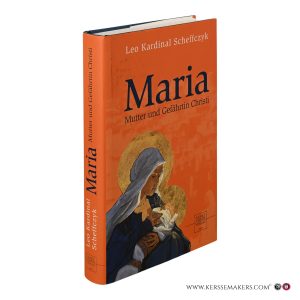 Maria: Mutter und Gefährtin Christi. — Scheffczyk, Leo.