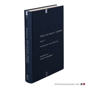 Nilus von Ancyra. Schriften. Herausgegeben von der Patristischen Arbeitsstelle Münster. Band I. Kommentar zum Hohelied : [Unter Verwendung der Vorarbeiten von Harald Ringshausen] — Nilus von Ancyra / Hans-Udo Rosenbaum (ed.).