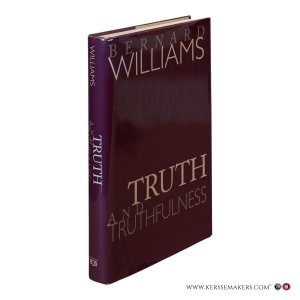 Truth and Truthfulness. An essay in genealogy. — Williams, Bernard.