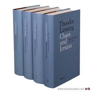 Kleine Schriften. [4 volumes: 1. Nachtkritiken (1906-1907); 2. Kultur und Nerven, Band I (1908-1909); 3. Kultur und Nerven, Band II (1908-1909); 4. Chaos und Irrsinn (1921-1923)]. — Lessing, Theodor.