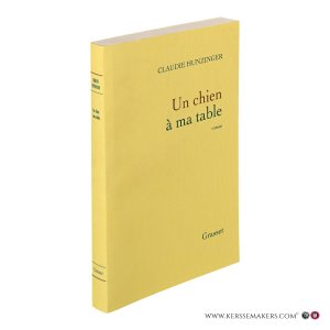 Un chien à ma table. Roman. — Hunzinger, Claudie.