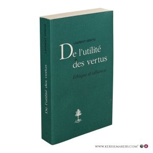 De l'utilité des vertus. Éthique et alliance. — Sentis, Laurent.