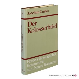 Der Kolosserbrief. Zweite Auflage. — Gnilka, Joachim.
