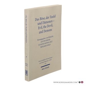 Das Böse, der Teufel und Dämonen - Evil, the Devil, and Demons. — Dochhorn, Jan / Rudnig-Zelt, Susanne / Wold, Benjamin (ed.).