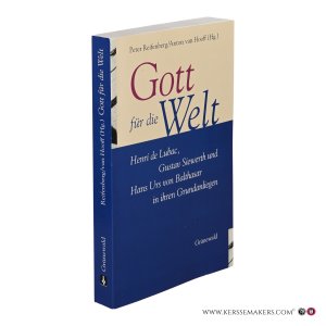 Gott für die Welt: Henri de Lubac, Gustav Siewerth und Hans Urs von Balthasar in ihren Grundanliegen. Festschrift für Walter Seidel. — Reifenberg, Peter / Hooff, Anton van (ed.).