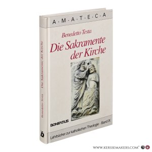 Die Sakramente der Kirche. — Testa, Benedetto.