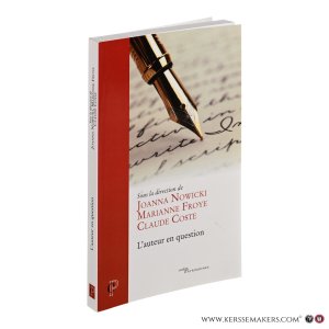 L'auteur en question. — Nowicki, Joanna / Froye, Marianne / Coste, Claude (eds.).