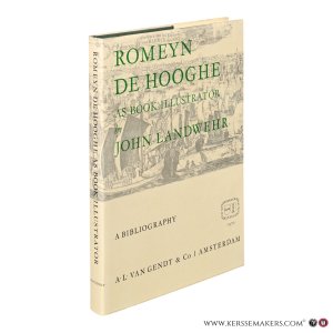 Romeyn de Hooghe (1645-1708) as book illustrator. A bibliography. — Landwehr, John.