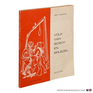 Volk van Bosch en Bruegel. Een bloemlezing balladen, berijmde kronieken en lichtvoetige verzen. Illustraties Frank - Ivo Van Damme. — Peleman, Bert.