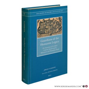 Guardians of the Humanist Legacy. The Classicism of T.S. Eliot's Criterion Network and its Relevance to our Postmodern World. — Vanheste, Jeroen.