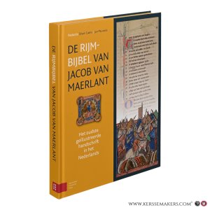 De Rijmbijbel van Jacob van Maerlant. Het oudste geïllustreerde handschrift in het Nederlands. — Caers, Bram (ed.) / Pauwels, Jan (ed.).