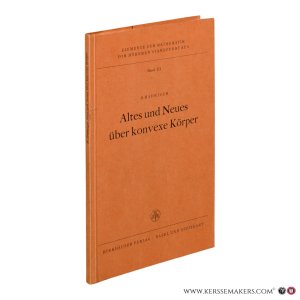 Altes und Neues über konvexe Körper. — Hadwiger, H.